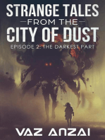The Darkest Part: Strange Tales From The City Of Dust, #2
