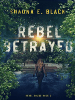 Rebel Betrayed: Rebel Bound, #2