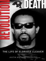 Revolution or Death: The Life of Eldridge Cleaver