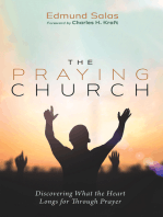 The Praying Church: Discovering What the Heart Longs for Through Prayer
