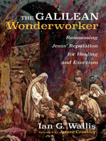 The Galilean Wonderworker: Reassessing Jesus’ Reputation for Healing and Exorcism