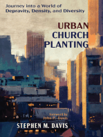 Urban Church Planting: Journey into a World of Depravity, Density, and Diversity