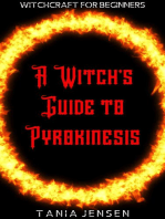 A Witch’s Guide to Pyrokinesis: Witchcraft for Beginners, #7