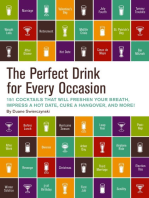 The Perfect Drink for Every Occasion: 151 Cocktails That Will Freshen Your Breath, Impress a Hot Date, Cure a Hangover, and More!