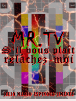Mr Tv S'il Vous Plaît Relâchez-Moi