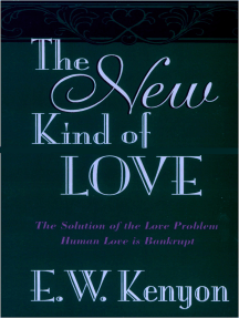 Read The New Kind Of Love Online By E W Kenyon Books