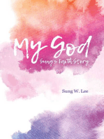 My God: Sung's Faith Story