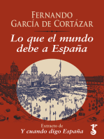 Lo que el mundo debe a España: Extracto de Y cuando digo España