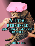 A Total Kerfuffle And Other Laughable Stories