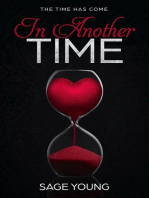 In Another Time - The Time Has Come