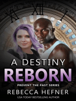 A Destiny Reborn: Prevent the Past, #2