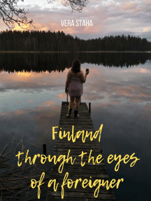 Finland through the eyes of a foreigner by Vera Staha - Ebook | Scribd