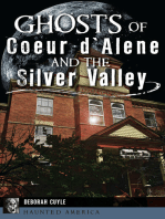 Ghosts of Coeur d'Alene and the Silver Valley