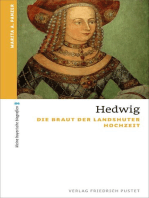 Hedwig: Die Braut der Landshuter Hochzeit