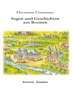 Sagen und Geschichten aus Bremen: Ausgewählt und zum Teil nacherzählt von Hermann Gutmann