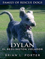 Dylan - El Bedlington Volador: Familia de Perros Rescatados Libro 6