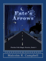 Fate's Arrows: Florida Folk Magic Stories, #4