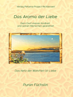 Das Aroma der Liebe: Dem Dorf meiner Kindheit und seinen Menschen gewidmet