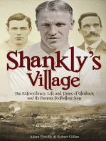 Shankly's Village: The Extraordinary Life and Times of Glenbuck and its Famous Sons