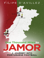 One Thousand Miles from Jamor: A Journey Into Portuguese Football