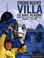 From Ricky Villa to Dave Beasant: When the FA Cup Really Mattered Volume 3 - The 1980s