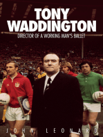 Tony Waddington: Director of a Working Man's Ballet