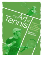 The Art of Tennis: A Collection of Creative Tennis Essays, Musings and Observations