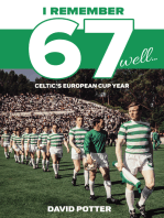 I Remember 67 Well: Celtic's European Cup Year