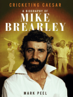 Cricketing Caesar: A Biography of Mike Brearley