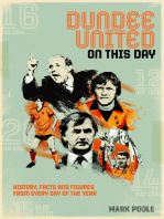 Dundee United On This Day: History, Facts &amp; Figures from Every Day of the Year