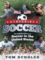 Stateside Soccer: The Definitive History of Soccer in the United States