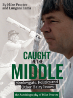 Caught in the Middle: Monkeygate, Politics and Other Hairy Issues; the Autobiography of Mike Procter