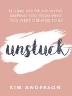 Unstuck: Letting Go of the Myths Keeping You from Who You Were Created to Be