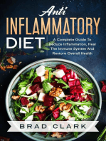 Anti Inflammatory Diet: The Cоmplеtе Bеginners Guide tо Heal the Immune System, Reduce Inflammation in Our Body, Lose Weight and Improve Health