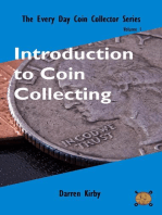 Introduction to Coin Collecting: The Every Day Coin Collector Series, #1