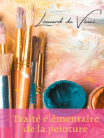 Traité élémentaire de la peinture: un manuel de Léonard de Vinci illustré de 58 figures originales de Nicolas Poussin pour le dessin, la conception graphique, la perspective, la peinture acrylique, la décoration et le design d'objets