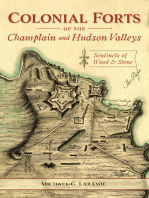 Colonial Forts of the Champlain and Hudson Valleys: Sentinels of Wood & Stone