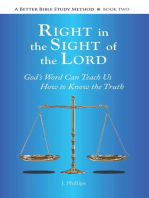 Right in the Sight of the Lord: A Better Bible Study Method - Book Two