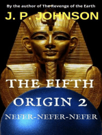 The Fifth Origin. First Steps