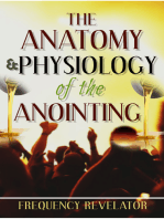 The Anatomy and Physiology of the Anointing