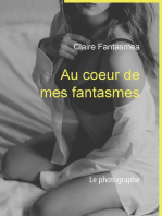 Au coeur de mes fantasmes: Le photographe