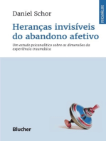 Heranças invisíveis do abandono afetivo: um estudo psicanalítico sobre as dimensões da experiência traumática