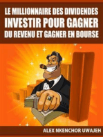 Le Millionnaire Des Dividendes: Investir Pour Gagner Du Revenu Et Gagner En Bourse