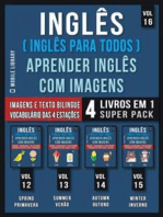 Inglês ( Inglês Para Todos ) Aprender Inglês Com Imagens (Vol 16) Super Pack 4 livros em 1: Vocabulário das Estações do Ano com Imagens e Textos Bilingue (4 livros em 1 para economizar e aprender Inglês mais depressa)