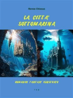 La città sottomarina: Romanzo fantasy illustrato