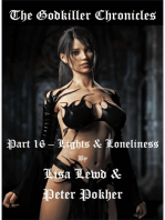The Godkiller Chronicles: Part 16 - Lights & Loneliness