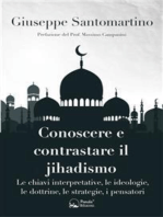Conoscere e contrastare il jihadismo: Le chiavi interpretative, le ideologie, le dottrine, le strategie, i pensatori