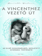 A Vincenthez vezető út: Az első donorméhből született gyermek története