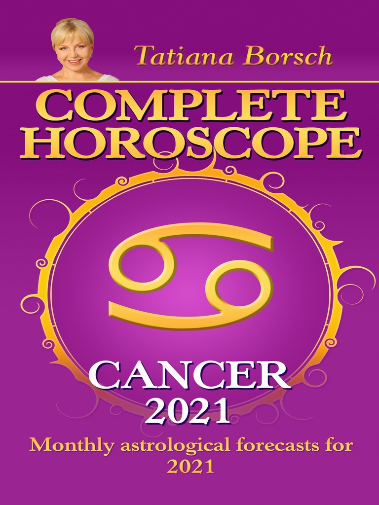 Read Complete Horoscope Cancer 2021 Online By Tatiana Borsch Books