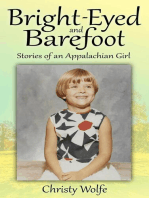 Bright-Eyed and Barefoot: Stories of an Appalachian Girl